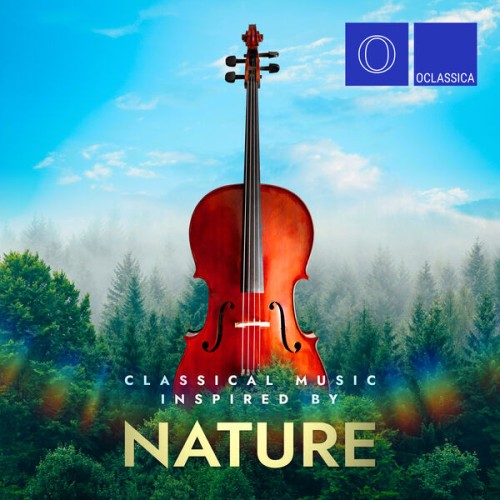VA - Classical Music Inspired by Nature (2024) [FLAC|Lossless|WEB-DL|tracks] <Classical>