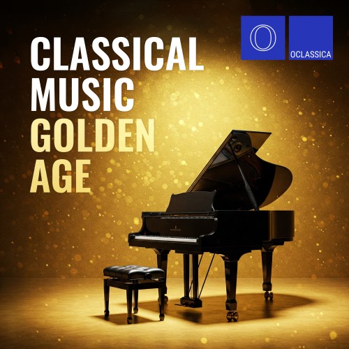 VA - Classical Music Golden Age (2025) [FLAC|Lossless|WEB-DL|tracks] <Classical>