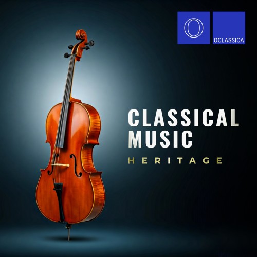 VA - Classical Music Heritage (2024) [FLAC|Lossless|WEB-DL|tracks] <Classical>