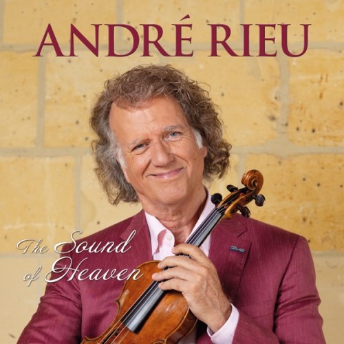 Andre Rieu & Johann Strauss Orchestra - The Sound of Heaven (2024) [FLAC|Lossless|WEB-DL|tracks] <Classical, Instrumental>