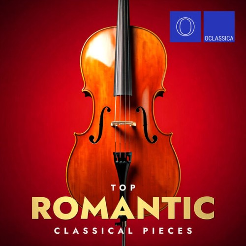 VA - Top Romantic Classical Pieces (2024) [FLAC|Lossless|WEB-DL|tracks] <Classical>