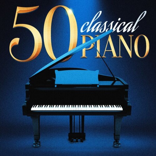 VA - 50 Classical Piano (2024) [FLAC|Lossless|WEB-DL|tracks] <Classical>