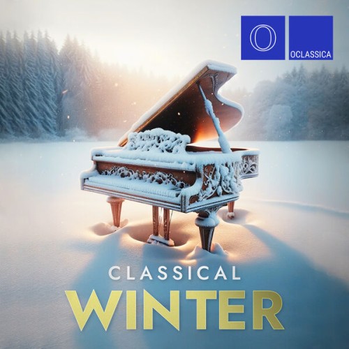 VA - Classical Winter (2024) [FLAC|Lossless|WEB-DL|tracks] <Classical>