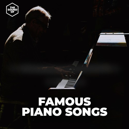 VA - Famous Piano Songs (2024) [FLAC|Lossless|WEB-DL|tracks] <Classical, Instrumental, Piano>
