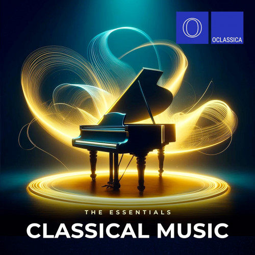 VA - The Essentials: Classical Music (2024) [FLAC|Lossless|WEB-DL|tracks] <Classical>