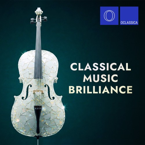 VA - Classical Music Brilliance (2024) [FLAC|Lossless|WEB-DL|tracks] <Classical>