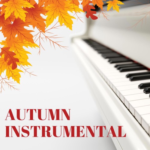 VA - Autumn Instrumental (2025) [FLAC|Lossless|WEB-DL|tracks] <Classical>