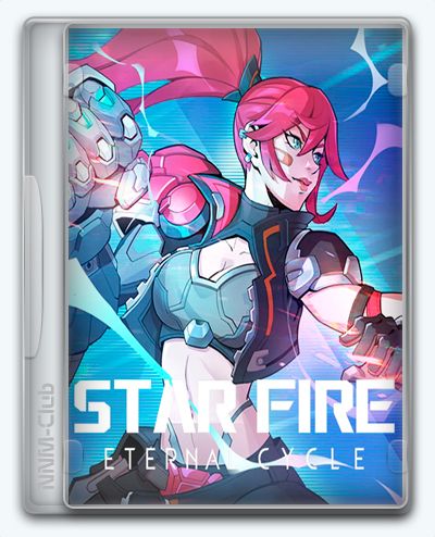 Star Fire: Eternal Cycle (2025) [Ru/Multi] (1.25.271) Repack FitGirl