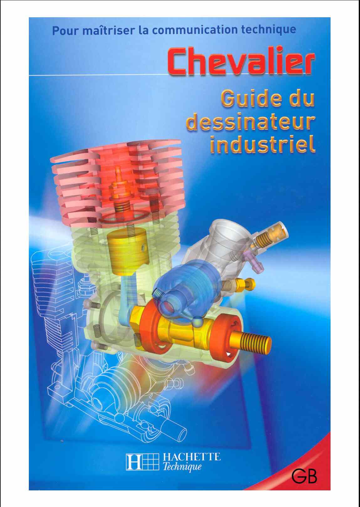 André CHEVALIER | Guide du dessinateur industriel (2004) [PDF] [FR]