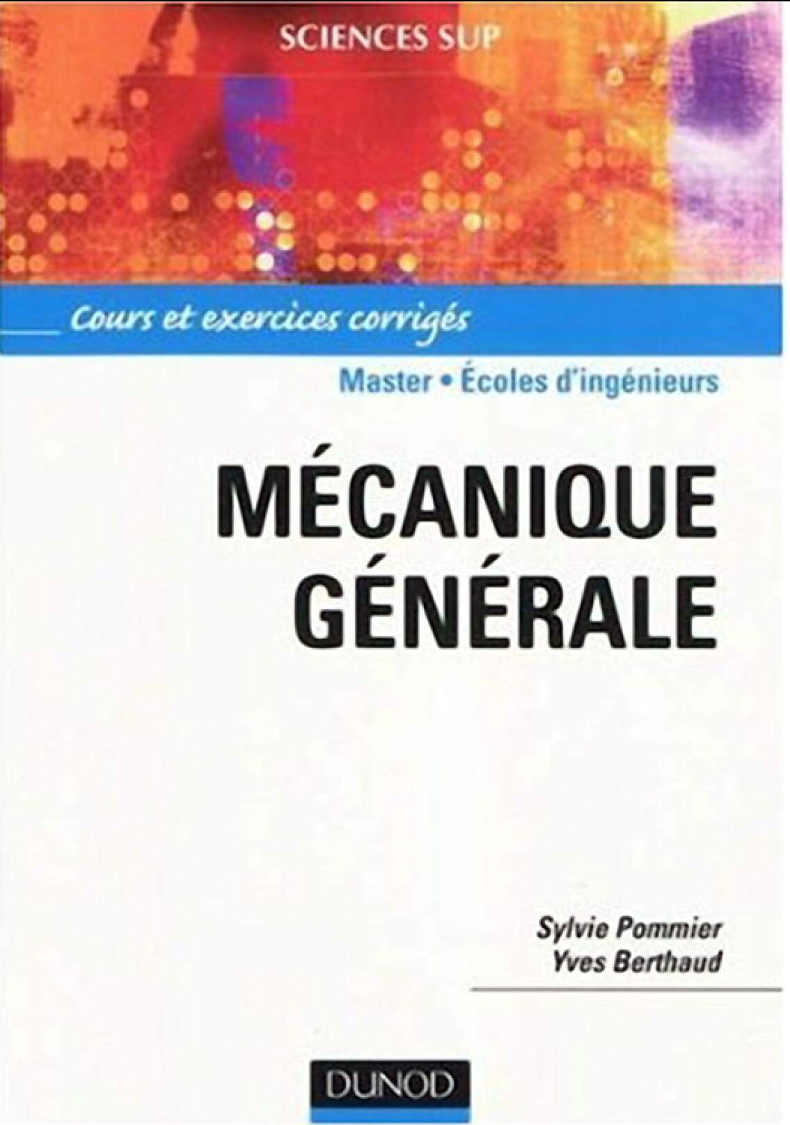 Sylvie Pommier, Yves Berthaud | Mécanique Générale (2010) [PDF] [FR]
