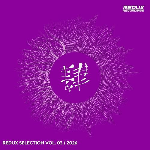 VA - Redux Selection, Vol. 3 / 2026 (2026) [MP3|320 Kbps] <Trance, Uplifting Trance>