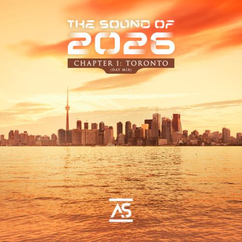 VA - The Sound of 2026, Chapter 1: Toronto (Day Mix) (2026) [MP3|320 Kbps] <Trance, Progressive, Electronic>