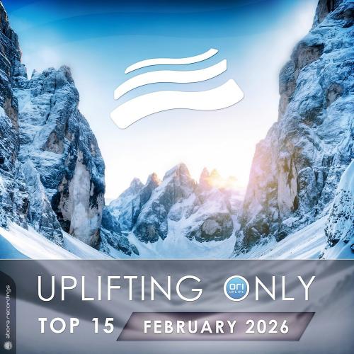 VA - Uplifting Only Top 15: February 2026 (Extended Mixes) (2026) [MP3|320 Kbps] <Trance, Uplifting Trance>
