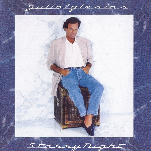 Julio Iglesias - Starry Night (1990) [FLAC|Lossless|tracks + .cue] <Electronic, Pop, Stage & Screen>