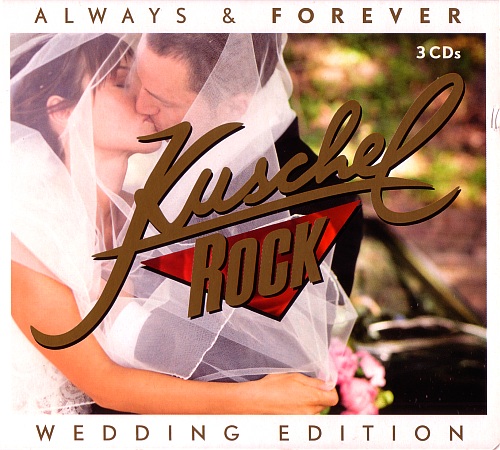 VA - KuschelRock: Always & Forever (Wedding Edition) (2011) 3 x CD, Compilation [FLAC|Lossless|tracks + .cue] <Rock, Pop, Classical>