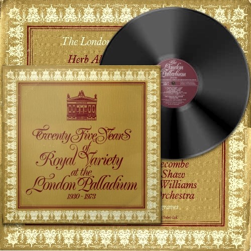 VA - Twenty-Five Years Of Royal Variety At The London Palladium 1930 - 1973 (1973) Compilation, Gatefold With Book [FLAC 2.0|192/24|image +.cue|Vinyl-Rip] <Pop, Music Hall>