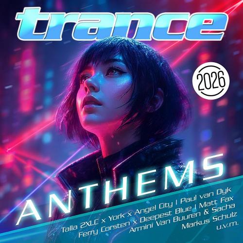 VA - Trance Anthems 2026 (2026) [MP3|320 Kbps] <Trance>