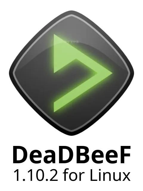 DeaDBeeF for Linux 1.10.2 [x86_64] (deb, rpm, pkg.tar.xz, tar.bz2)