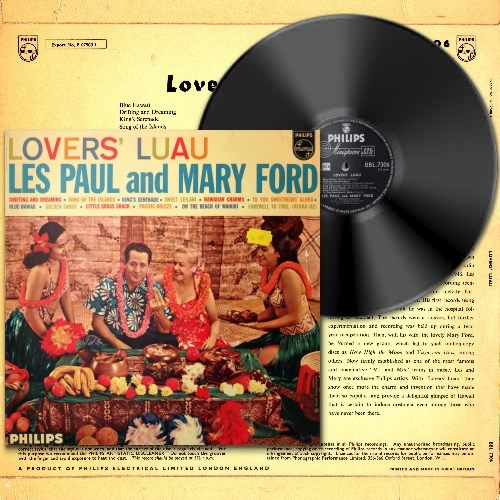 Les Paul And Mary Ford - Lovers' Luau (1959) [FLAC 1.0|192/24|image +.cue|Vinyl-Rip] <Folk, Hawaiian, Instrumental>