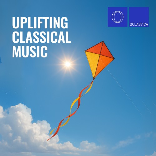 VA - Uplifting Classical Music (2025) [FLAC|Lossless|WEB-DL|tracks] <Classical>