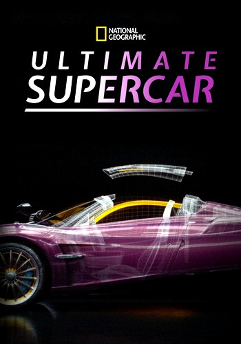 NG. Самые лучшие суперкары / Ultimate Supercar (2019) HDTV [H.264/1080i] (серии 1-6 из 6)