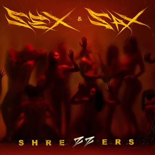 Shrezzers - Sex & Sax (2023) [FLAC|Lossless|WEB-DL|tracks] <Progressive, Post-Hardcore, Jazz, Funk, Experimental>