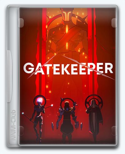 Gatekeeper (2024) [Ru/Multi] (1.2.0.00/dlc) Repack FitGirl [Deluxe Edition]