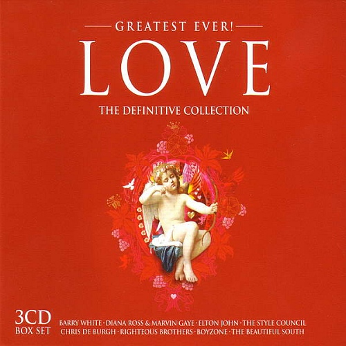 VA - Greatest Ever! Love (The Definitive Collection) (2006) 3 x CD, Compilation Box Set [FLAC|Lossless|tracks + .cue] <Rock, Funk / Soul, Pop>