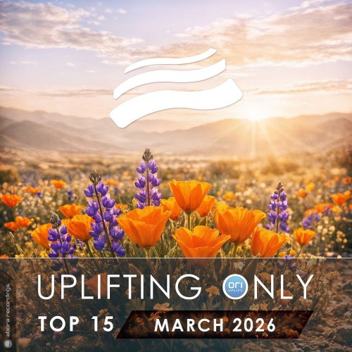 VA - Uplifting Only Top 15: March 2026 (Extended Mixes) (2026) [MP3|320 Kbps] <Trance, Uplifting Trance>