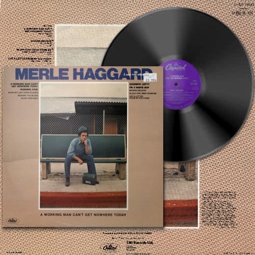 Merle Haggard And The Strangers - A Working Man Can't Get Nowhere Today (1977) [FLAC 2.0|192/24|image +.cue|Vinyl-Rip] <Folk, World, & Country>