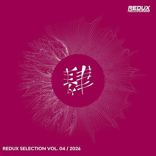 VA - Redux Selection, Vol. 4 / 2026 (2026) [MP3|320 Kbps] <Trance, Uplifting Trance>