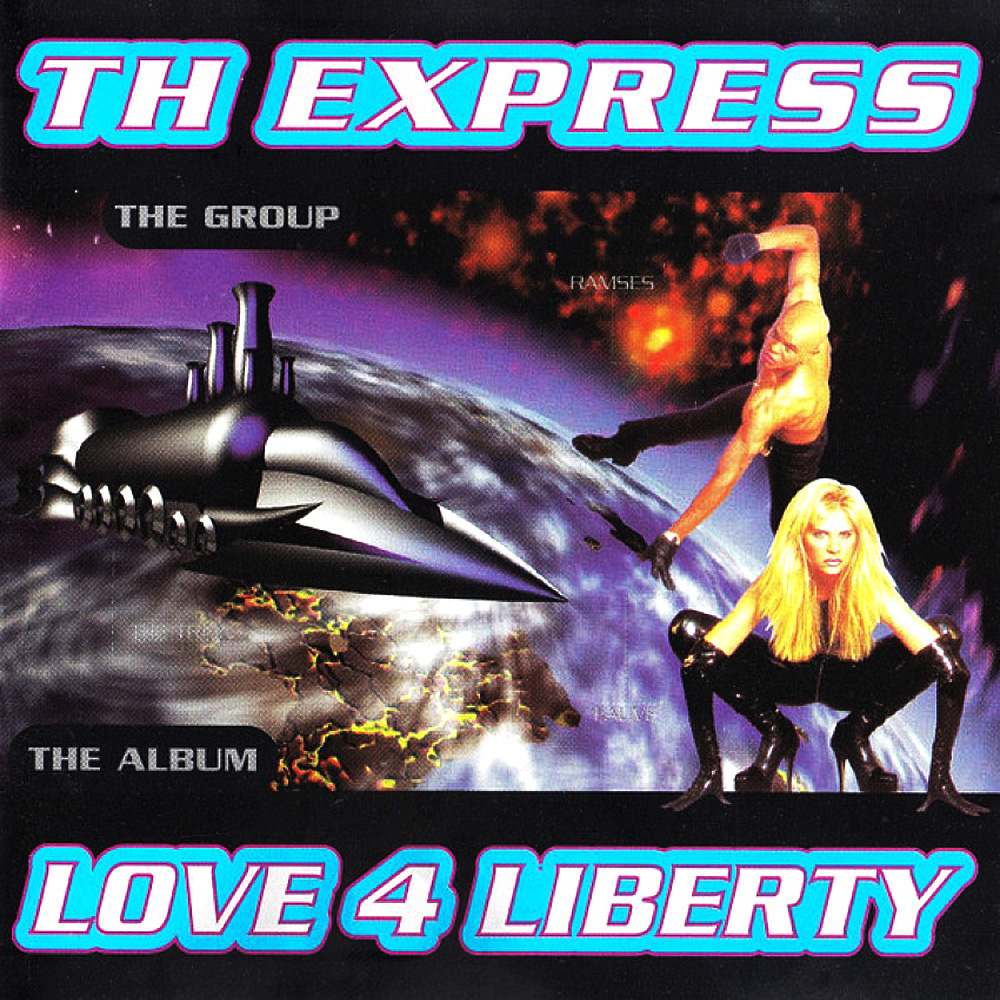 T.H. Express - Love 4 Liberty (1996) [FLAC|Lossless|tracks] <Euro House, Eurodance>
