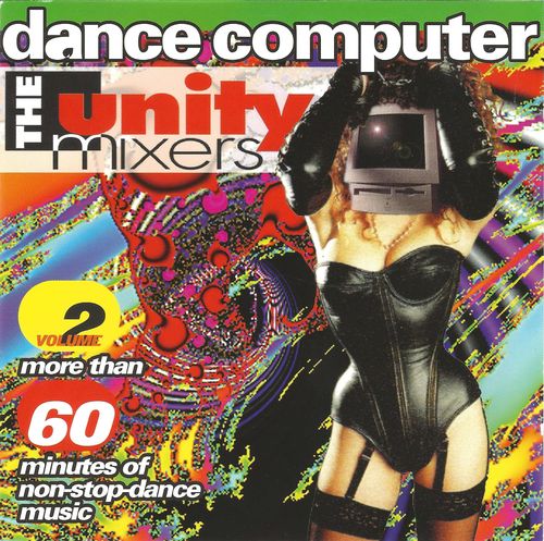 VA - The Unity Mixers – Dance Computer Volume 2 (1994) [FLAC|Lossless|WEB-DL|image + .cue] <Euro House, Hard Trance>