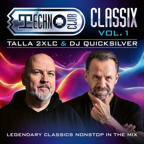 VA - Talla 2XLC & DJ Quicksilver - Techno Club Classix Vol. 1 (2026) [MP3|320 Kbps] <Trance>