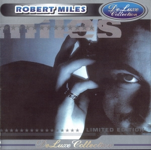 Robert Miles - DeLuxe Collection (2001) Compilation, Limited Edition, Unofficial Release [FLAC|Lossless|image + .cue] <House>