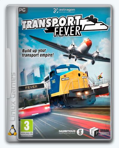 (Linux) Transport Fever (2016) [Ru/Multi] (15434) License GOG