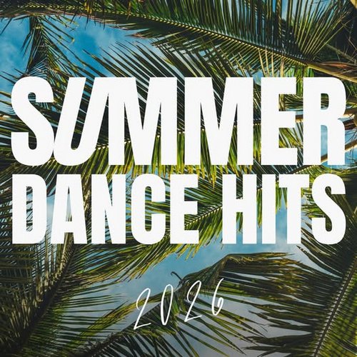 VA - Summer Dance Hits 2026 (2026) [FLAC|Lossless|WEB-DL|tracks] <Pop, Dance>