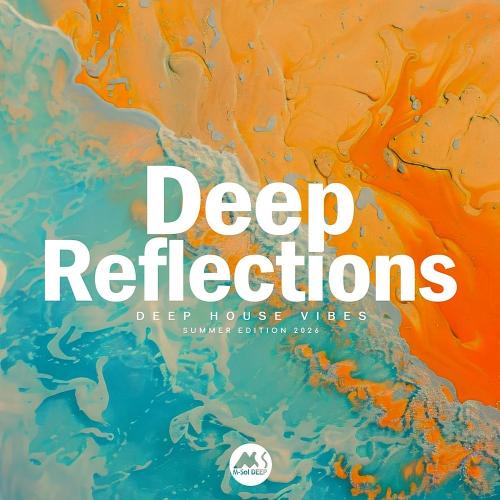 VA - DEEP Reflections: Summer Edition 2026 (2026) [MP3|320 Kbps] <Deep House, Organic House>
