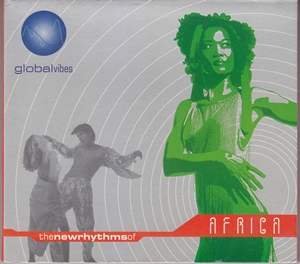 VA - Global Vibes - The New Rhythms Of Africa (2003) Compilation [FLAC|Lossless|image + .cue] <Pop>