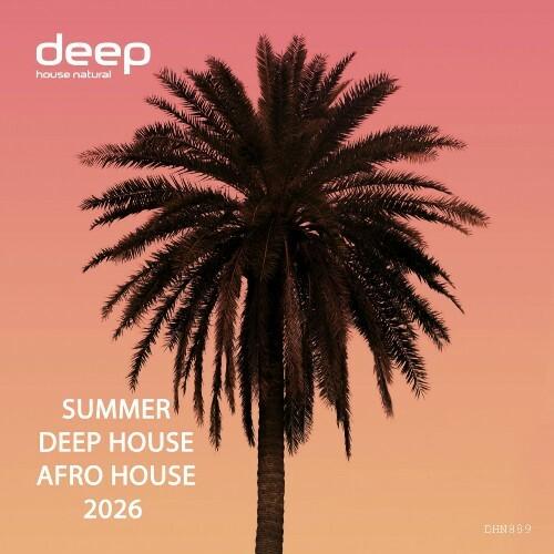 VA - Summer Deep House / Afro House 2026 (2026) [MP3|320 Kbps] <Deep House, Afro House, Organic House>