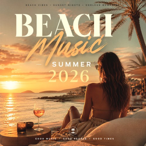 VA - Beach Music Summer 2026 (Deep Strips) [FLAC|Lossless|WEB-DL|tracks] <House, Dance>