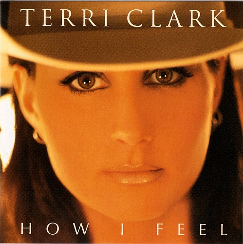 Terri Clark - How I Feel (1998) [FLAC|Lossless|tracks + .cue] <Folk, World & Country, Pop, Rock>