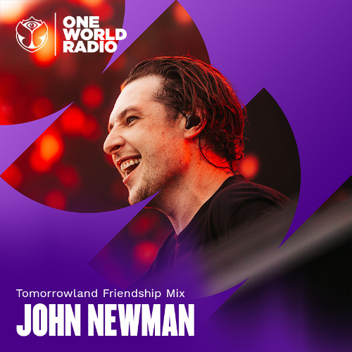 John Newman - Tomorrowland Friendship Mix (2026-06-18) [MP3|320 Kbps] <Dance, Electro Pop>