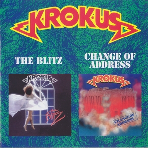 Krokus - The Blitz & Change Of Address (1999) Compilation, Unofficial [FLAC|Lossless|image + .cue] <Hard Rock>