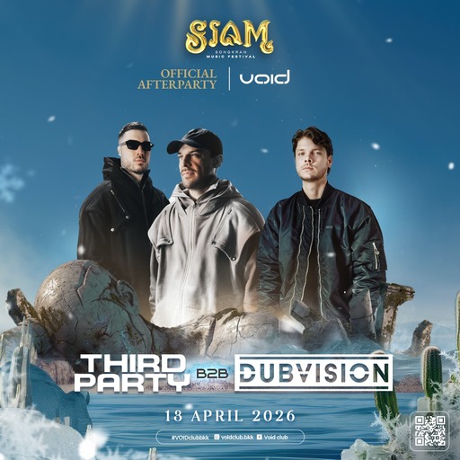 Third Party & DubVision - Live @ SIAM Songkran Music Festival Afterparty (2026-04-13) [MP3|320 Kbps] <Progressive House>