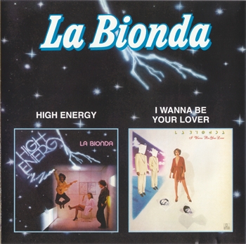 La Bionda - High Energy & I Wanna Be Your Lover (2002) Compilation, Unofficial [FLAC|Lossless|image + .cue] <Disco>