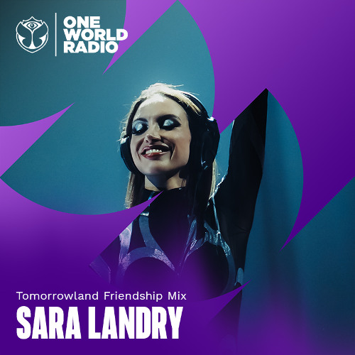 Sara Landry - Tomorrowland Friendship Mix (2026-07-09) [MP3|320 Kbps] <Techno, Hard Dance, Goa / Psy-Trance>