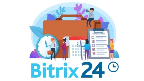 Udemy, Аблай Юсупов | Bitrix24 (Битрикс24): от основ до полноценной работы (2021) PCRec [RU]