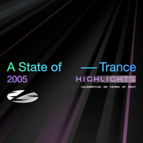 VA - A State of Trance 25 Years - 2005 Highlights (2026) [MP3|320 Kbps] <Trance, Progressive, Electronic>