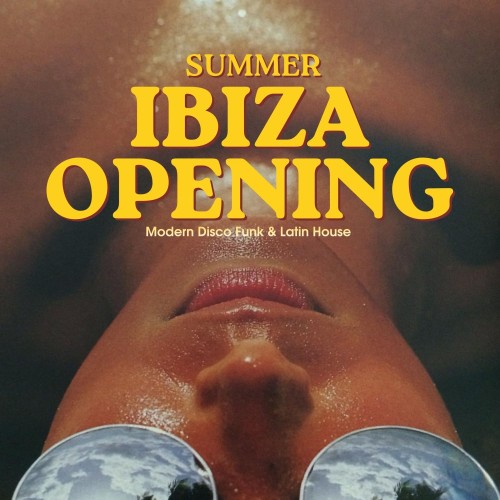VA - Ibiza Opening Summer Edition (2026) [FLAC|Lossless|WEB-DL|tracks] <House, Tech House, Nu Disco>